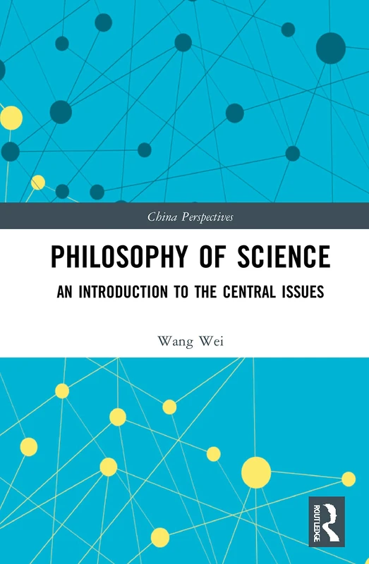 Philosophy of Science: An Introduction to the Central Issues (China Perspectives)