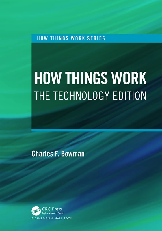 How Things Work: The Technology Edition (How Things Work Series)