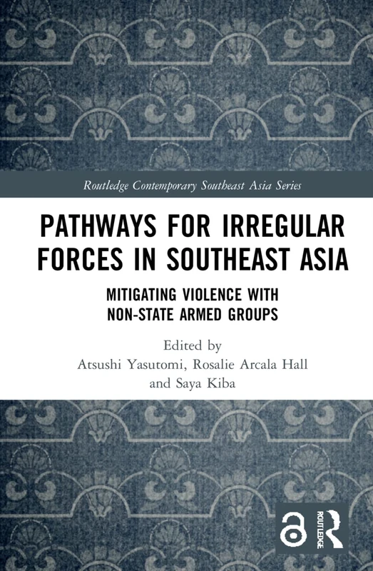 Pathways for Irregular Forces in Southeast Asia - Routledge