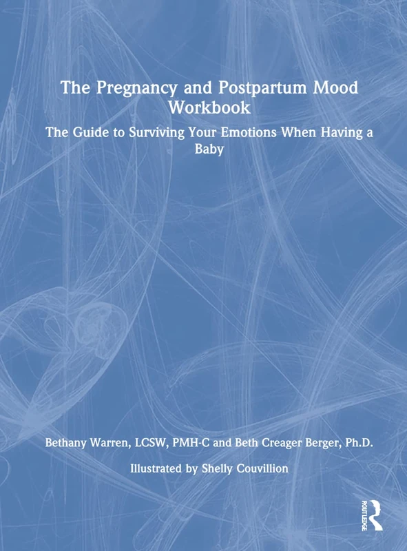 Routledge - The Pregnancy and Postpartum Mood Workbook