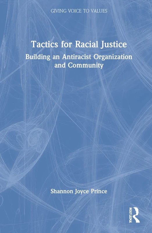 Routledge Tactics for Racial Justice - Antiracist Playbook