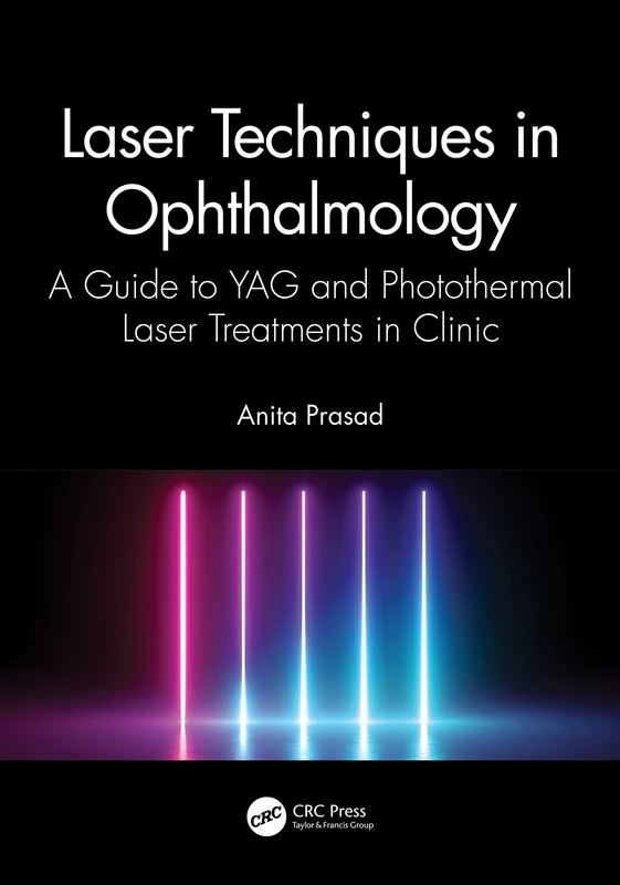 CRC Press Laser Techniques in Ophthalmology Guide Book
