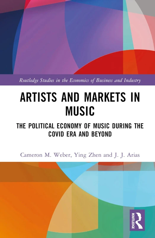 Routledge Artists and Markets in Music - Political Economy Book
