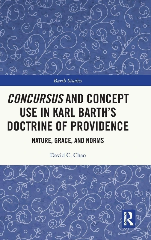 Routledge - Concursus and Concept in Karl Barth's Doctrine