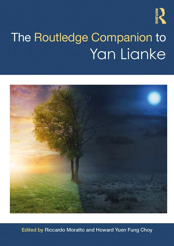 The Routledge Companion to Yan Lianke (Routledge Literature Companions)