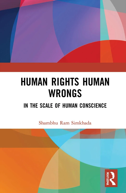 Routledge - Human Rights Human Wrongs: In the Scale of Human Conscience