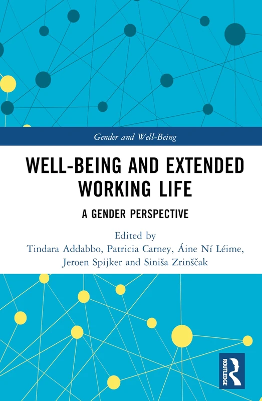 Well-Being and Extended Working Life: A Gender Perspective (Gender and Well-Being)