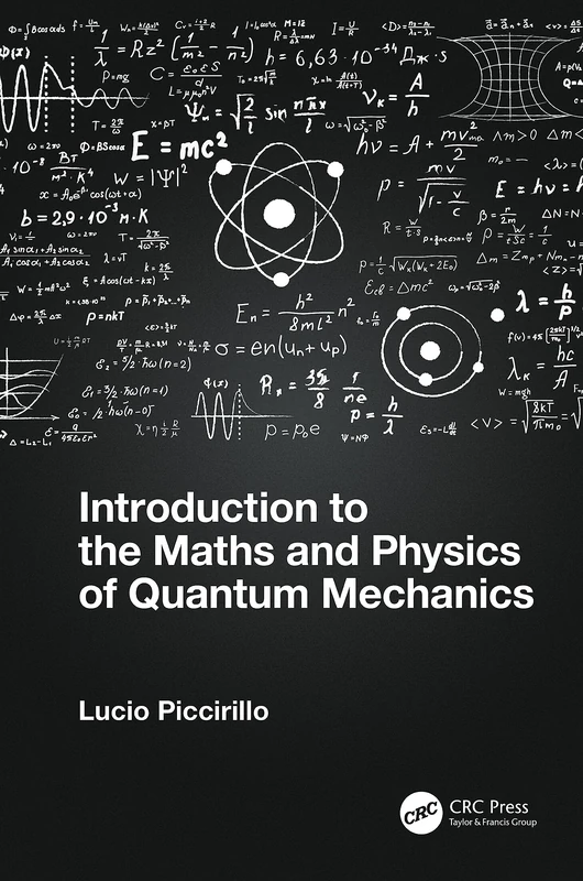 Introduction to the Maths and Physics of Quantum Mechanics