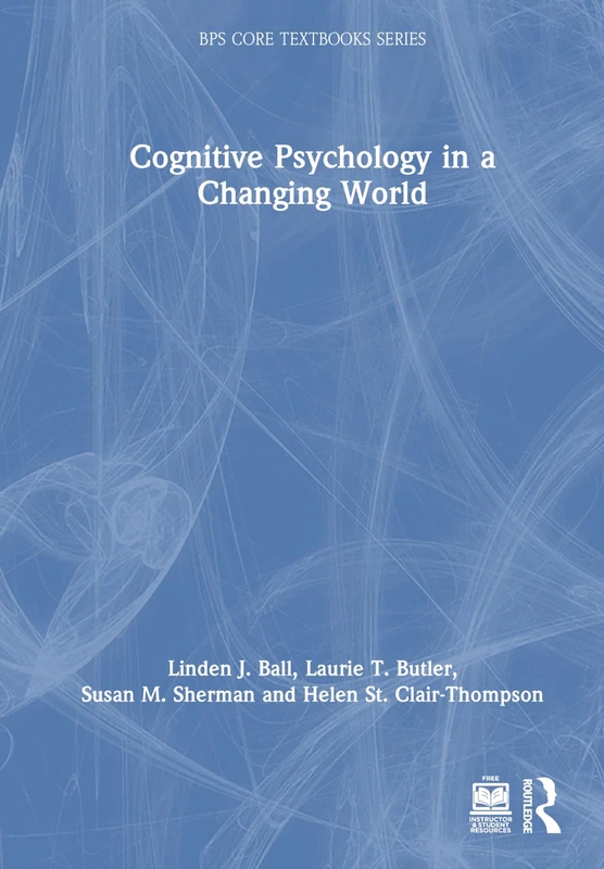 Routledge Cognitive Psychology in a Changing World Textbook