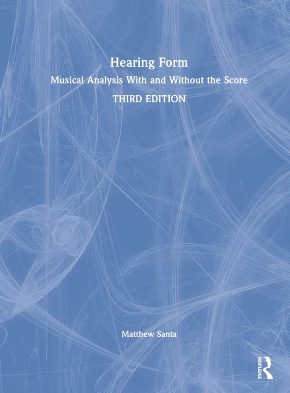 Routledge Hearing Form: Musical Analysis - 3rd Edition