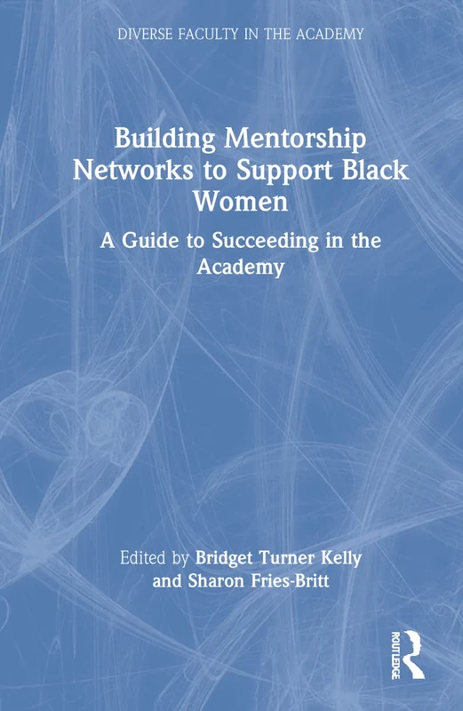 Routledge - Building Mentorship Networks for Black Women