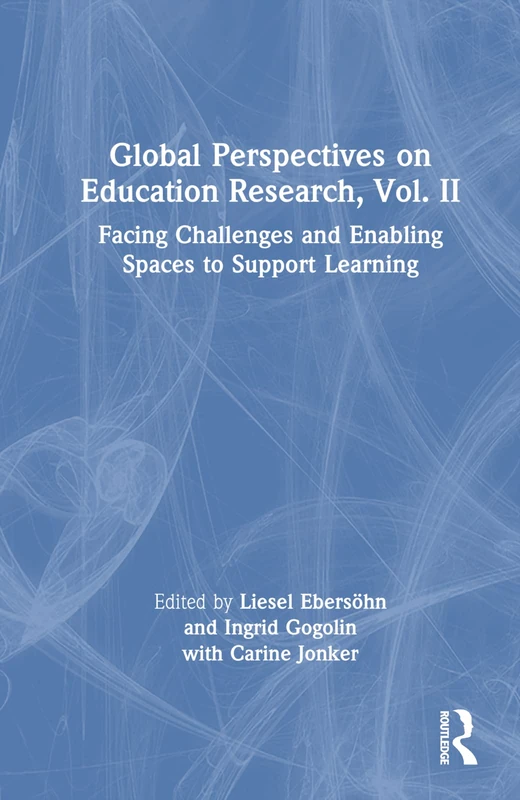 Routledge Global Perspectives on Education Research, Vol. II