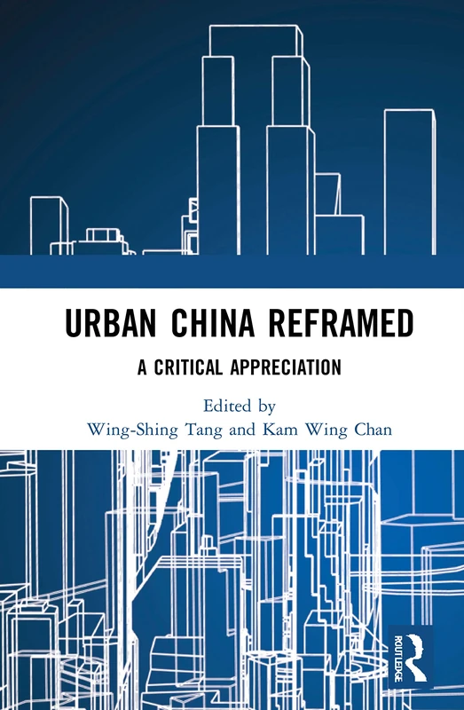 Routledge Urban China Reframed: A Critical Appreciation
