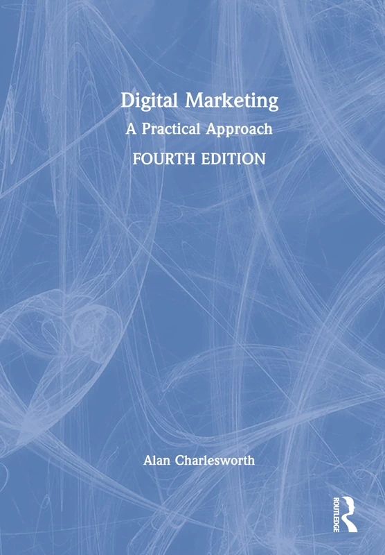 Digital Marketing: A Practical Approach