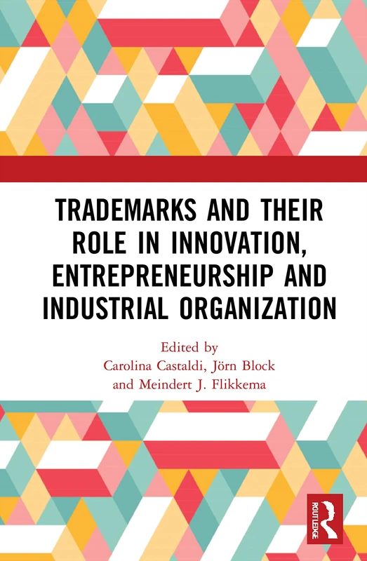 Routledge - Trademarks in Innovation and Entrepreneurship
