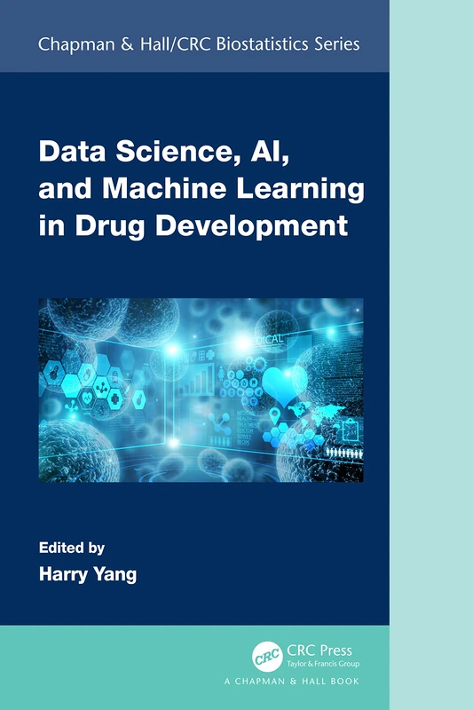 CRC Press Data Science, AI, and Machine Learning in Drug Development