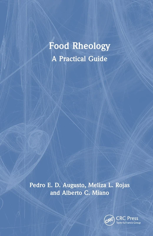 Food Rheology: A Practical Guide