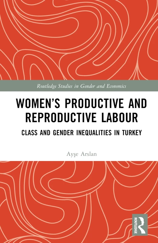 Routledge Women's Productive and Reproductive Labour Book
