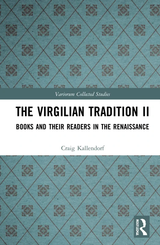 Routledge The Virgilian Tradition II - Collected Studies