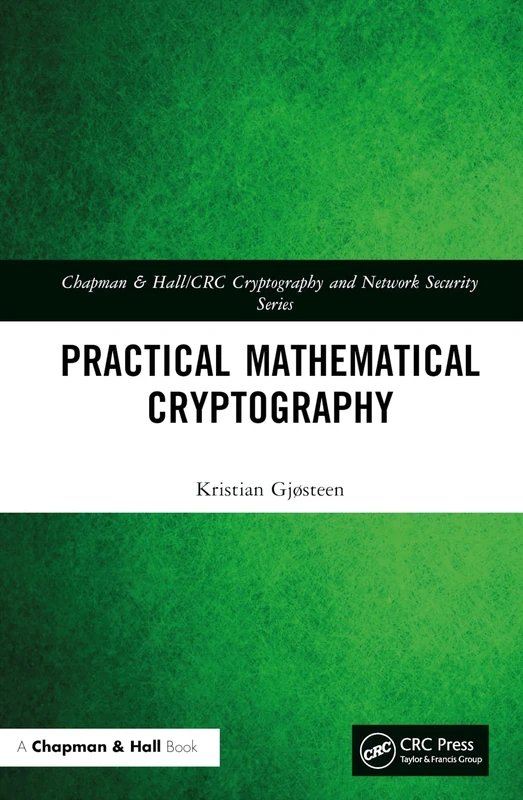 Practical Mathematical Cryptography (Chapman & Hall/CRC Cryptography and Network Security Series)