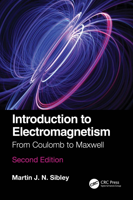 Introduction to Electromagnetism: From Coulomb to Maxwell