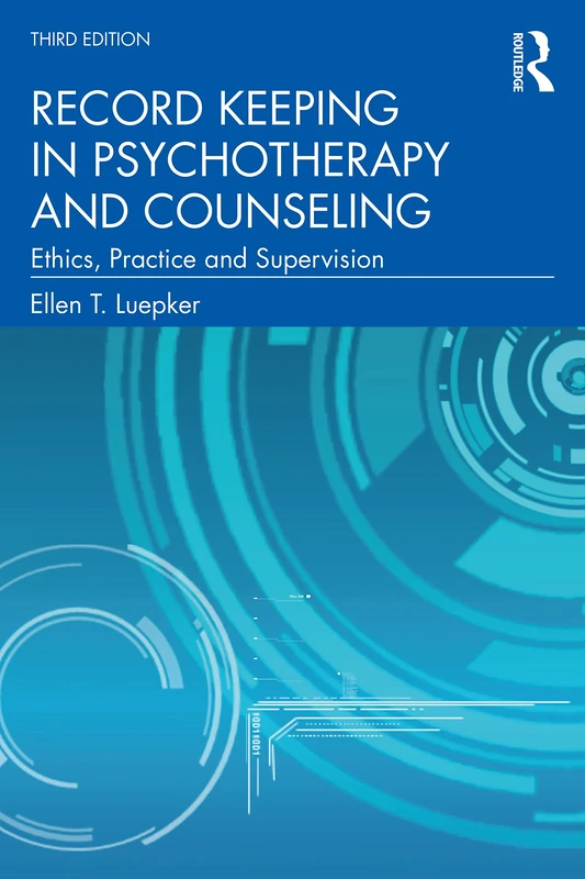 Routledge Record Keeping in Psychotherapy and Counseling