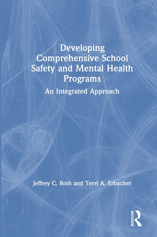 Routledge - School Safety and Mental Health Programs Guide