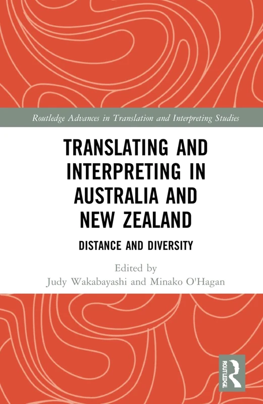 Routledge Translating and Interpreting in Australia and NZ