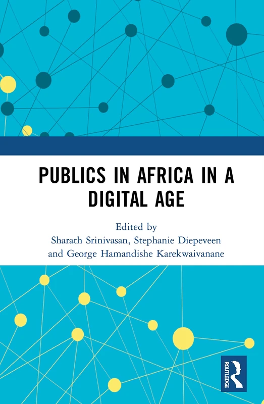 Routledge - Publics in Africa in a Digital Age - Academic Book