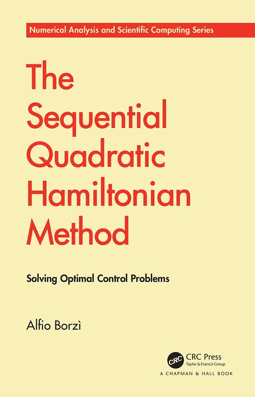 CRC Press - The Sequential Quadratic Hamiltonian Method Book