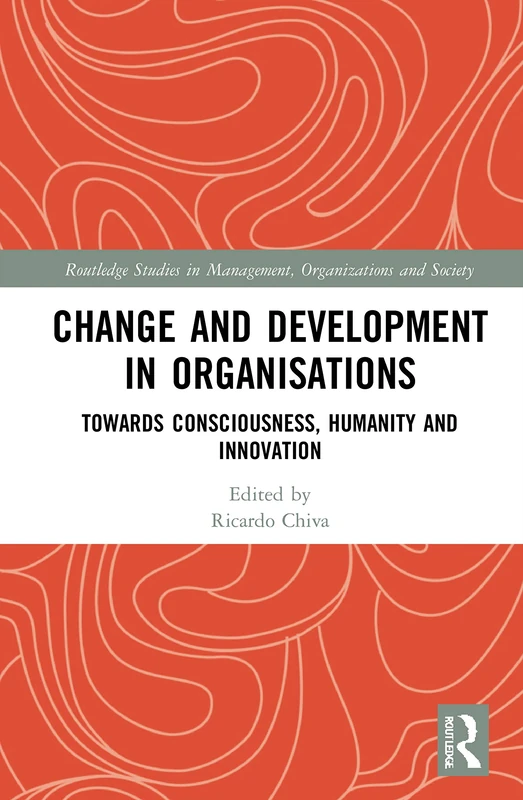 Routledge Change and Development in Organisations Book