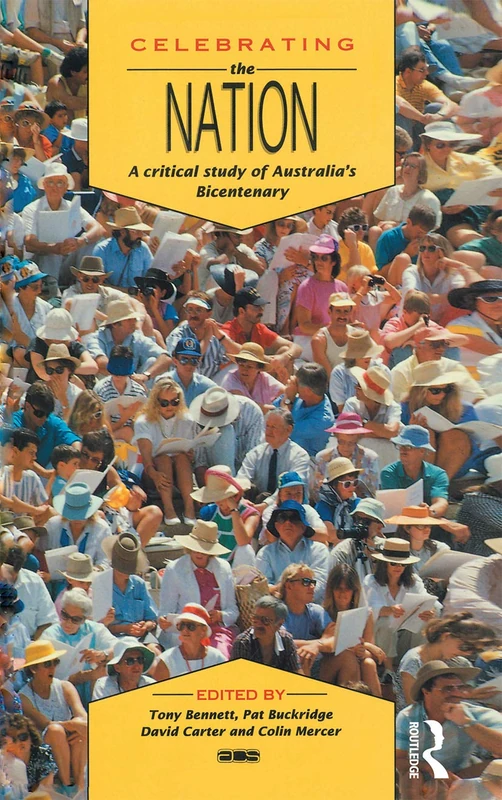Routledge - Celebrating the Nation: Australia's Bicentenary