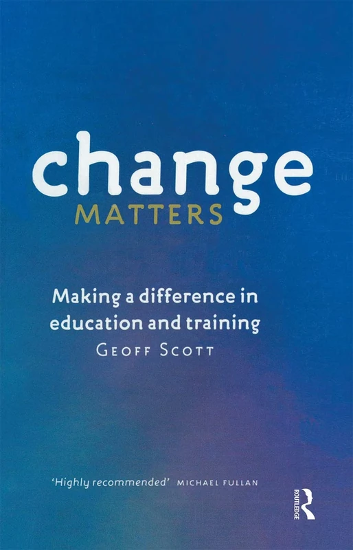Change Matters: Making a difference in education and training