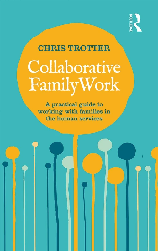 Collaborative Family Work: A practical guide to working with families in the human services - Image 1