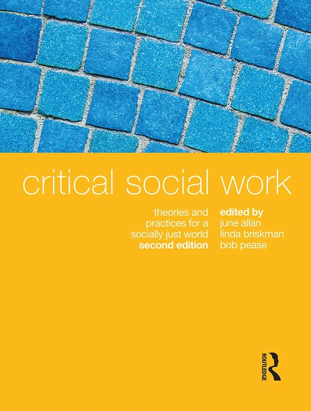 Routledge Critical Social Work: Theories and Practices Book