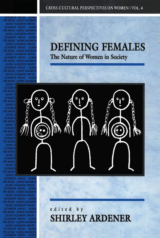 Defining Females: The Nature of Women in Society - Routledge
