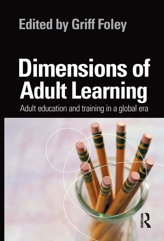 Dimensions of Adult Learning: Adult education and training in a global era
