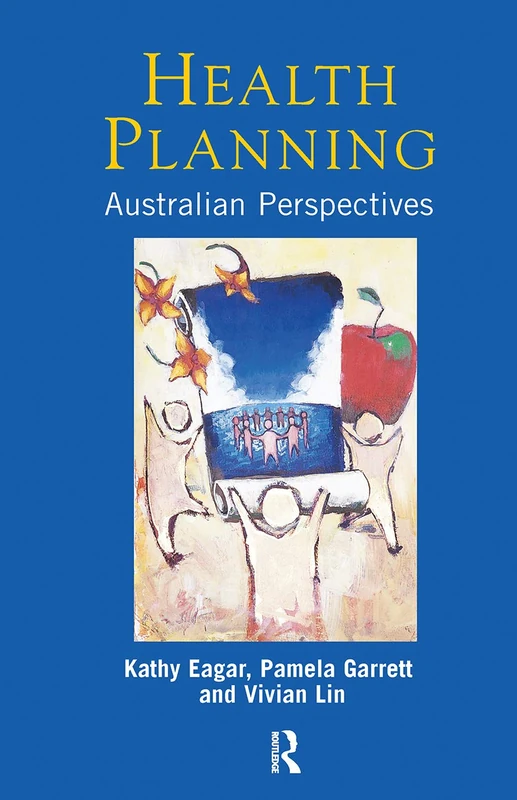 Health Planning: Australian Perspectives - Routledge Book