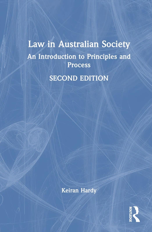 Routledge Law in Australian Society - Principles and Process