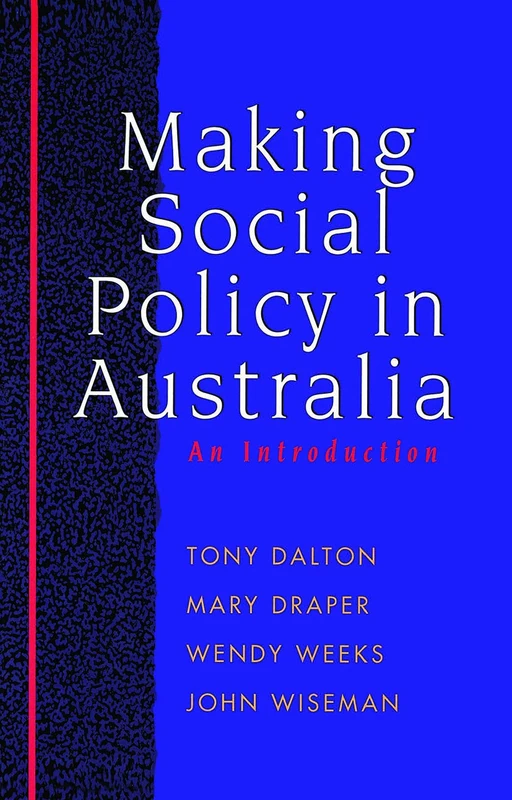 Routledge - Making Social Policy in Australia: An Introduction