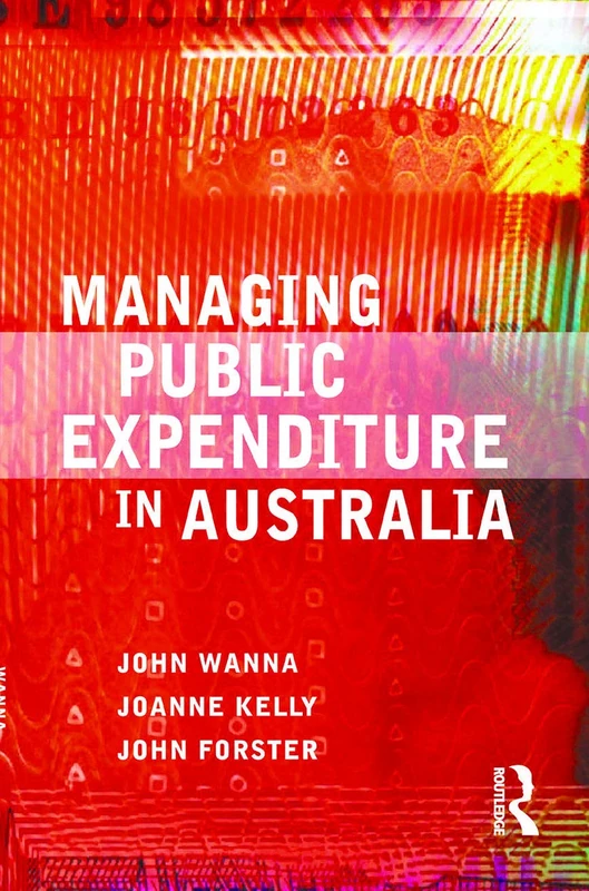 Routledge - Managing Public Expenditure in Australia