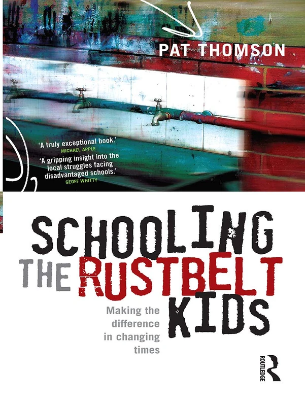 Schooling the Rustbelt Kids: Making the difference in changing times