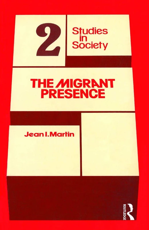 The Migrant Presence: Australian Responses 1947-1977