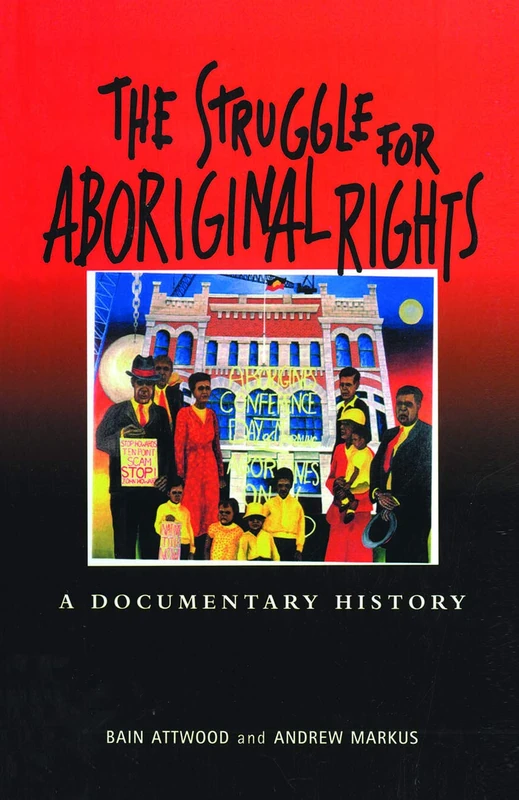 The Struggle for Aboriginal Rights: A documentary history