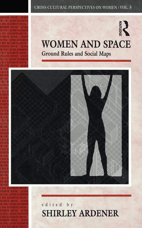 Routledge Women and Space - Cross-Cultural Perspectives Book