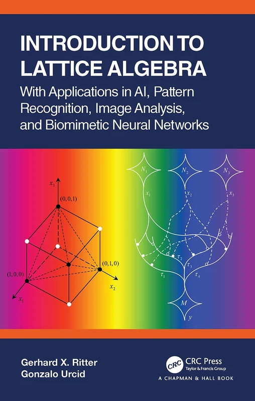 CRC Press Introduction to Lattice Algebra - AI and Pattern Recognition