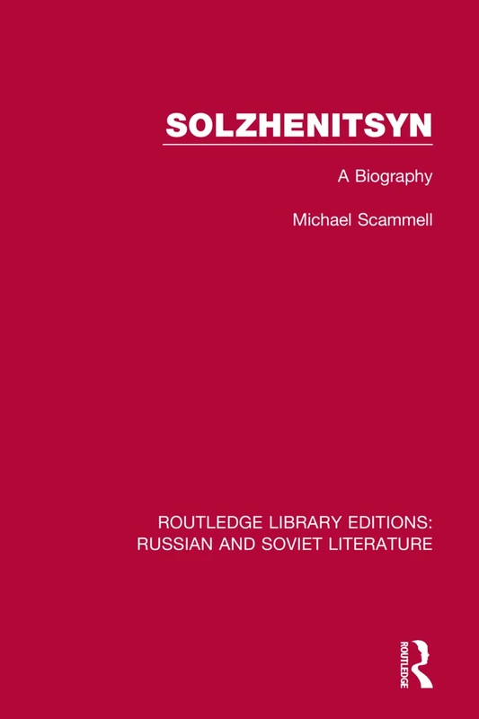 Solzhenitsyn: A Biography (Routledge Library Editions: Russian and Soviet Literature) - Image 1