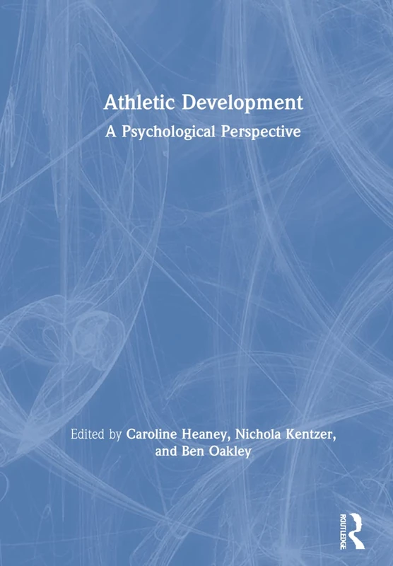 Routledge Athletic Development: A Psychological Perspective