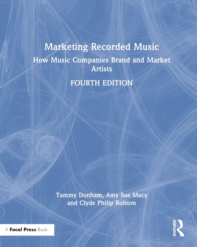 Routledge Marketing Recorded Music - 4th Edition Book