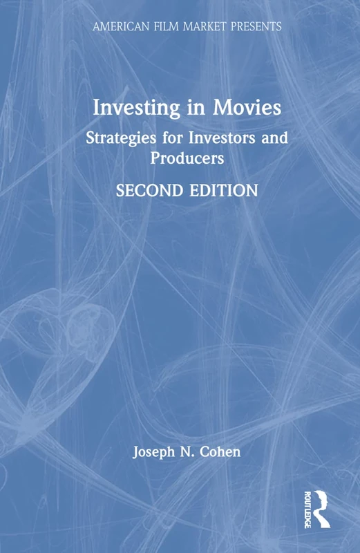 Routledge Investing in Movies - Strategies for Investors